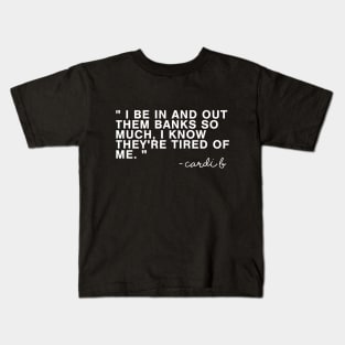 I Be In Out These Banks // Coins And Connections Kids T-Shirt